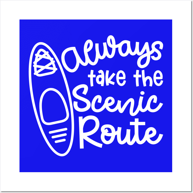 Always Take The Scenic Route Kayaker Wall Art by GlimmerDesigns